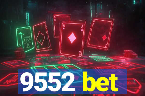 9552 bet